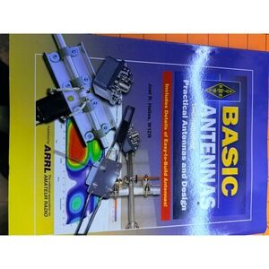 ARRL Basic Antennas Understanding Practical Antennas and Design Joel Hallas W1ZR